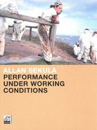 Allan Sekula. Performance under Working Conditions // Allan Sekula