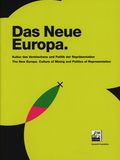 "Das Neue Europa.
								Kultur des Vermischens und Politik der Repräsentation"