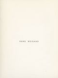 "Hans Weigand. White light / White Heat"