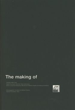 "The making of"